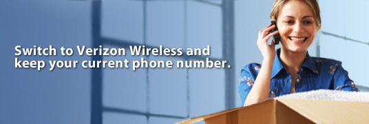 Switch to Verizon Wireless and keep your current phone number