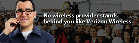 No wireless provider stands behind you like Verizon Wireless